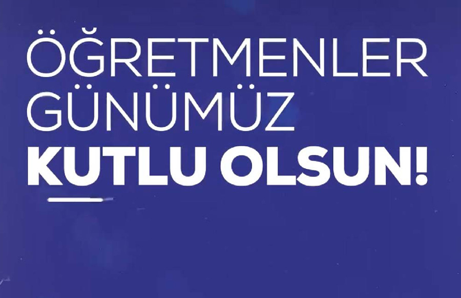 Öğretmenler Günümüz Kutlu Olsun!